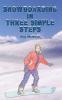 Snowboarding in Three Simple Steps