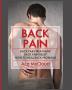 Back Pain: Back Pain Treatment: Back Pain Relief: How To Heal Back Problems (Ultimate Guide for Healing Upper Mid and Lower)