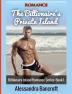 Romance: The Billionaire's Private Island: 1 (Billionaire Romance Erotica Erotic Books Thriller)