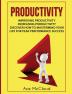 Productivity: Improving Productivity: Increasing Productivity: Discover How To Mastermind Your Life For Peak Performance Success (Powerful Habits & Time Management Strategies to)