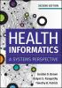 Health Informatics: A Systems Perspective, Second Edition