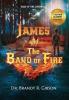 James and The Band of Fire: 1 (Band of Fire Chronicles)