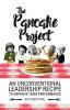 The Pancake Project: An Unconventional Leadership Recipe to Improve Team Performance