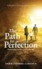 The Path to Perfection: Parenting without a roadmap: tales from a (non) perfect parent