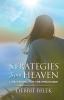 Strategies from Heaven: Contending for the Impossible