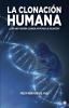 La clonación humana: ¿Será una persona clonada apta para la salvación?