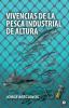 Vivencias de la pesca industrial de altura