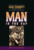 Man in the Gap: The Life Leadership and Legacy of Doug Bennett