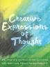 Creative Expressions of Thought: A Glimpse Into the Minds of Mental Illness