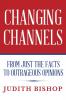 Changing Channels: From Just The Facts To Outrageous Opinions