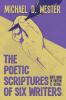 The Poetic Scriptures of Six Writers: God's Word in Rhythm and Rhyme