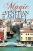 Magic and the Venetian Amulet