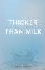 Thicker Than Milk: Following the trail of the Blood Covenant in the Bible