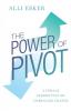 The Power of Pivot: A Female Perspective on Embracing Change