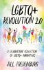 LGBTQ+ Revolution 2.0: A Celebratory Collection of LGBTQ+ Narratives