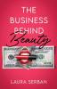 The Business Behind Beauty