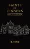 Saints or Sinners