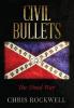 Civil Bullets: The Final War