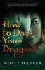 How To Date Your Dragon: 1 (Mystic Bayou)