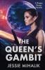 The Queen's Gambit: 1 (Rogue Queen)