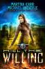 Kill The Willing: An Urban Fantasy Action Adventure: 1 (I Fear No Evil)