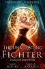 The Unrelenting Fighter: 7 (Unstoppable LIV Beaufont)