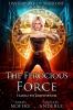 The Ferocious Force: 8 (Unstoppable LIV Beaufont)