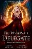 The Passionate Delegate: 9 (Unstoppable LIV Beaufont)