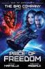 Price of Freedom: A Military Space Opera Adventure: 3 (Bad Company)