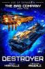 Destroyer: A Military Space Opera: 5 (Bad Company)