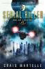 Serial Killer: A Space Opera Adventure Legal Thriller: 3 (Judge Jury Executioner)