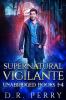 Supernatural Vigilante: Supernatural Vigilante Society Books 1-4