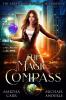 The Magic Compass: An Urban Fantasy Action Adventure: 1 (The Adventures of Maggie Parker)