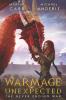 WarMage: Unexpected: 1 (The Never Ending War)