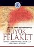 Buyuk Felaket: Ermeni Yalanlari Ve Hakikatin Ozu (Orta Do����U Ve Kafkasya Araa) (Turkish Edition)