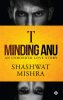 ‘I’ MINDING ANU - An Unbonded Love Story