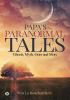 PAPA`S PARANORMAL TALES : Ghosts Myth Gore and More