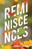 REMINISCENCES : Recollections of Life Experiences