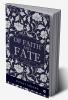 Of Faith and Fate : A Collection of Stories of Humanity