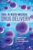 Oral &amp; Bucco-Mucosal Drug Delivery