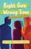 Right Guy Wrong Time: A #MeToo Love Story