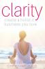 Clarity: Create a Holistic Business You Love