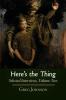 Here's the Thing: Selected Interviews Volume 2