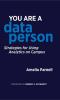 You Are a Data Person