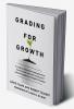 Grading for Growth