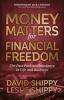 Money Matters for Financial Freedom: The Fast Path to Abundance in Life and Business