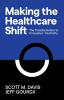 Making the Healthcare Shift: The Transformation to Consumer-Centricity