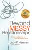 Beyond Messy Relationships: Divine Invitations to Your Authentic Self