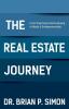 The Real Estate Journey: From Dreaming and Home Buying to Realty and Entrepreneurship