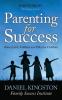 Parenting for Success: Raise Joyful Fulfilled and Effective Children